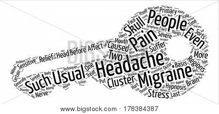 Headache And Migraine Pain Relief Through Hypnotherapy text background word cloud concept