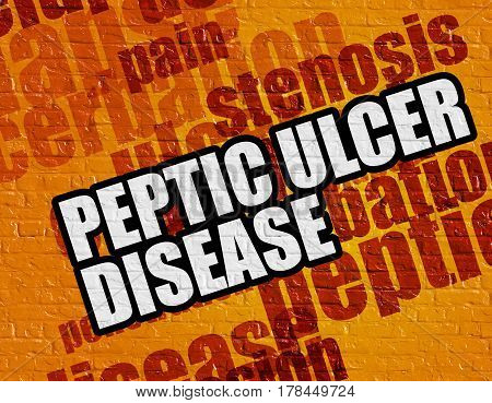 Medicine concept: Peptic Ulcer Disease - on Wall with Wordcloud Around . Peptic Ulcer Disease on the Yellow Brick Wall .