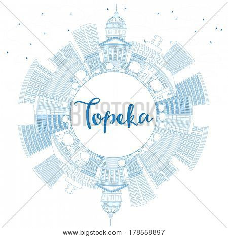 Outline Topeka Skyline with Blue Buildings and Copy Space. Business Travel and Tourism Concept with Modern Architecture. Image for Presentation Banner Placard and Web Site.
