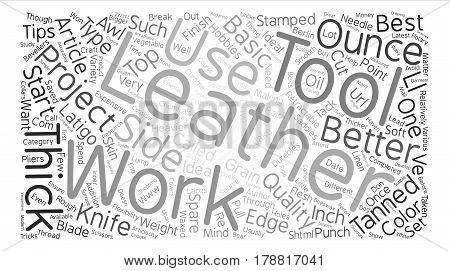 Leather Work Tips text background word cloud concept