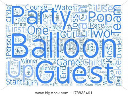 Looney Balloon Games For Kids Parties text background word cloud concept