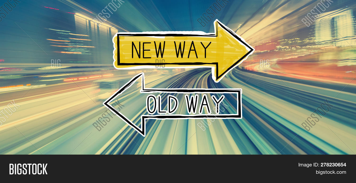 Imagen y foto Old Way New Way (prueba gratis) | Bigstock