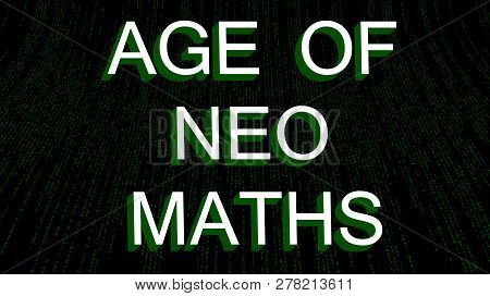 Age Of Neo Maths. Background Vector Design Illustration.