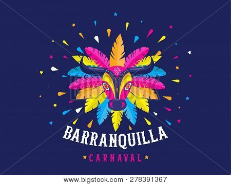 Carnaval De Barranquilla, Colombian Carnival Party. Vector Illustration, Poster And Flyer