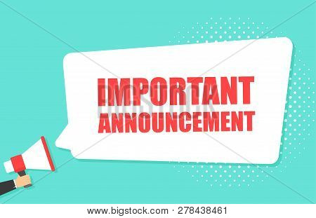 Male Hand Holding Megaphone With Important Announcement Speech Bubble. Loudspeaker. Banner For Busin