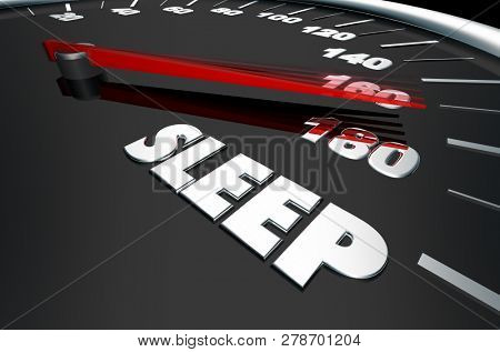 Sleep Rest Relaxation Speedometer Words 3d Illustration