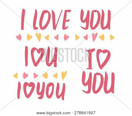 I Love You. I Heart You. Valentines Day Calligraphy Phrases For Card. Hand Drawn Design Elements. Ha