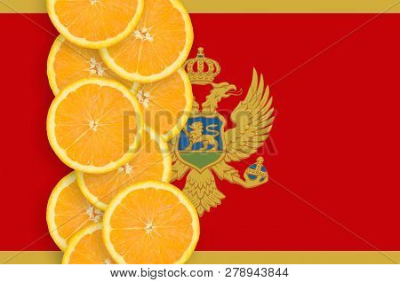 Montenegro Flag And Citrus Fruit Slices Vertical Row