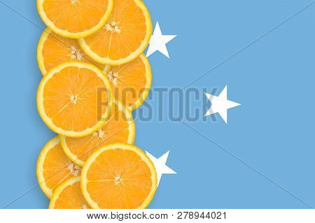 Micronesia Flag And Citrus Fruit Slices Vertical Row