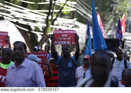 Salvador, Bahia / Brazil - June 1, 2017: Demonstration Of Striking Vigilantes Seeking A Wage Increas