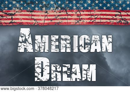 American Dream Word Message With Retro Usa Stars And Stripes Ribbon Clouds And Stormy Sky