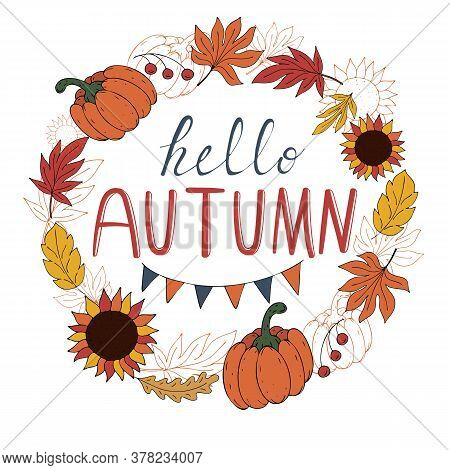 Autumn Gifts - Pumpkin, Bright Leaves, A Sunflower, A Mountain Ash In The Shape Of A Round Wreath An