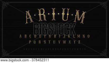 Vintage Gold Font. Vintage Typeface For Labels, Logo, Headline, Advertising, Signboard. Latin Alphab