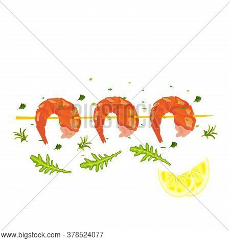 Fried Shrimp Shashlik With Lemon Wedges And Aromatic Herbs. Delicious Freshly Cooked Fried Shrimp Di