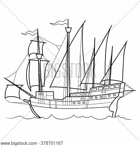 Sketch Of An Old Sailing Ship, Coloring Book, Isolated Object On White Background, Vector Illustrati
