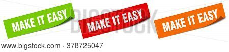 Make It Easy Sticker. Make It Easy Square Isolated Sign