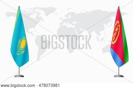 Kazakhstan And Eritrea Flags For Official Meeting Against Background Of World Map.