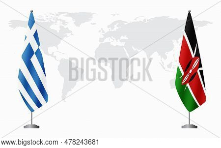 Greece And Kenya Flags For Official Meeting Against Background Of World Map.