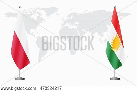 Poland And Kurdistan Flags For Official Meeting Against Background Of World Map.