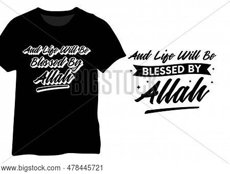 And Life Will Be Blessed By Allah, Muslim Motivational Quotes, Islamic Inspirational Quotes, Islamic