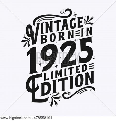 Vintage Born In 1925, Born In Vintage 1925 Birthday Celebration