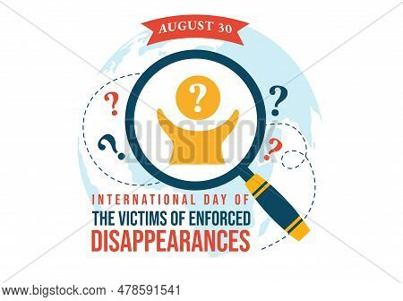 International Day Of The Victims Of Enforced Disappearances Vector Illustration On August 30 With Mi