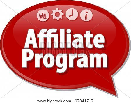 Speech bubble dialog illustration of business term saying Affiliate program
