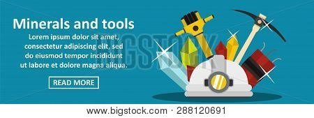 Minerals And Tools Banner Horizontal Concept. Flat Illustration Of Minerals And Tools Banner Horizon