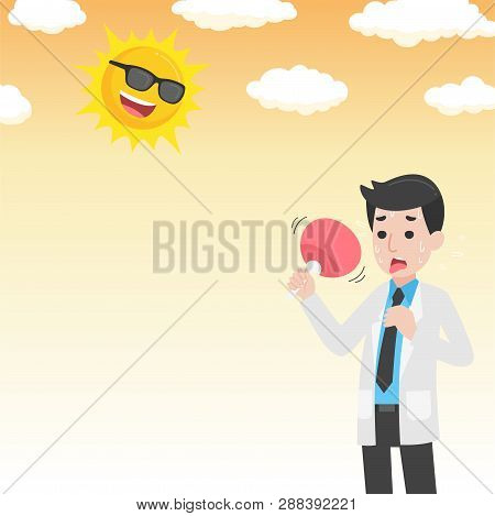 Doctor Holding Fan Have Heatstroke In Summer Concept, Hot Weather, Cartoon Character Vector In Flat 