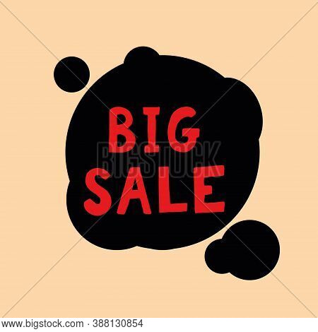 Big Sale Lettering Banner, Poster Hand Drawn Vector Black, Red, Craft. Shopping, Discounts.