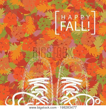 Autumn banner with the words Happy fall and the contours of shoes on the background of seamless texture of colorful autumn leaves. Vector illustration