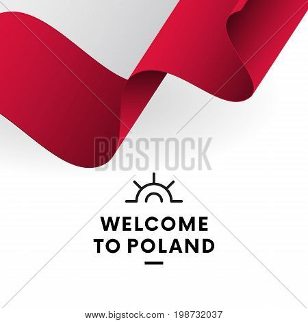 Welcome to Poland. Poland flag. Patriotic design. Vector illustration.