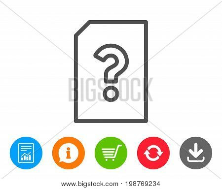 Unknown Document line icon. File with Question mark sign. Untitled Paper page concept symbol. Report, Information and Refresh line signs. Shopping cart and Download icons. Editable stroke. Vector