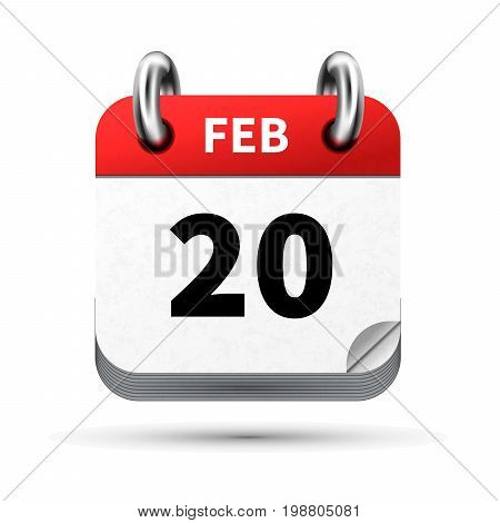 Bright realistic icon of calendar with 20 february date on white