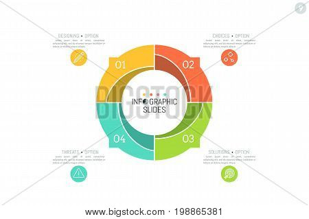 Infographic design layout. Round diagram divided into 4 numbered parts with arrows pointing at text boxes and symbols. Four options of company development concept. Vector illustration for report.