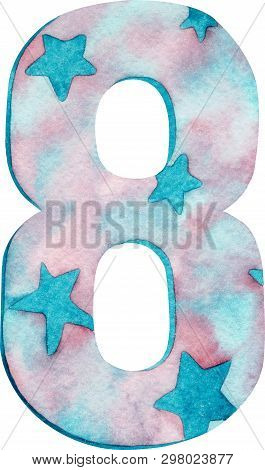 Watercolor Number Eight With Pink And Cblue Colors And Stars. Hand-drawn Illustration.