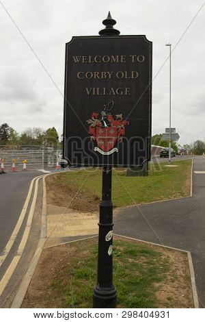 Corby, U.k, April 28, 2019 - Welcome To Corby Uk Sign Village Sign