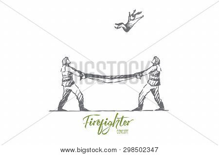 Firefighter, Catch, Rescue, Danger, Safe Concept. Hand Drawn Firefighters Catching Kid Falling Out O