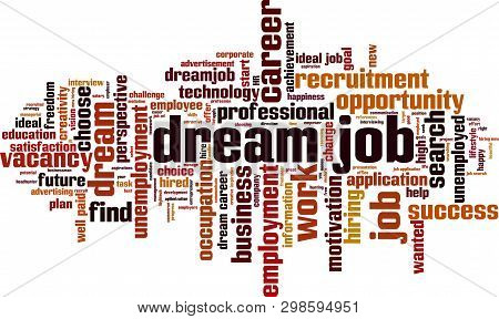 Dream Job Cloud Concept. Collage Made Of Words About Dream Job. Vector Illustration