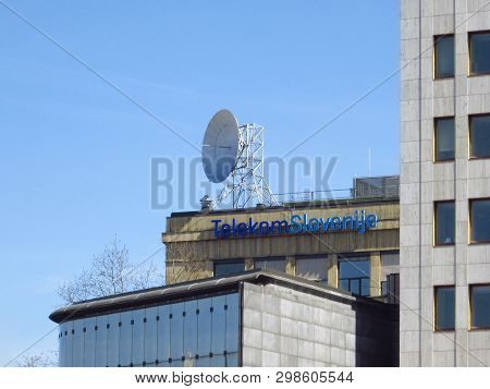 Ljubljana, Slovenia - March 22, 2019: Telekom Slovenije Sign On A Main Building In Ljubljana