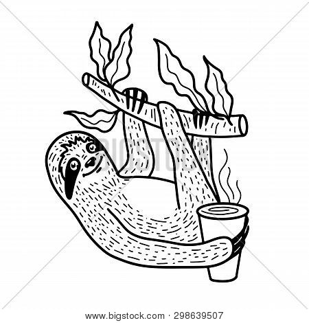 Cute Sloth Nahging On A Tree Branch With A Cup Of Hot Coffee. Hand Drawn, Doodle Style. Funny Vector