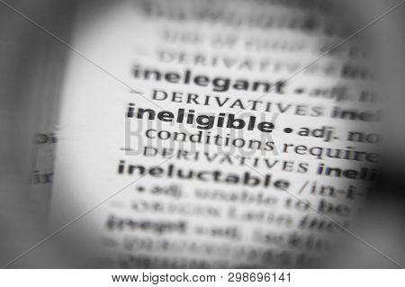Word Or Phrase Ineligible In A Dictionary. Great Photo For Your Needs.