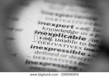 Word Or Phrase Inexplicable In A Dictionary. Great Photo For Your Needs.