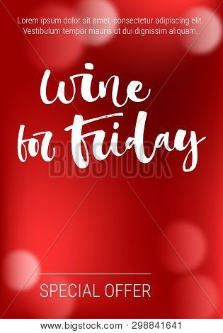 Wine For Friday Special Offer. Funny Modern Calligraphy Qute Sale Offer Design