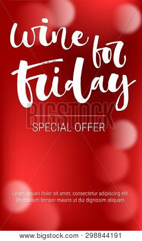 Wine For Friday Special Offer. Funny Modern Calligraphy Qute Sale Offer Design