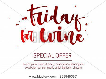 Friday For Wine Special Offer. Colorful Red Funny Modern Calligraphy Qute Sale Offer Design