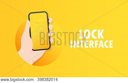 Phone Lock Screen. Vector Illustration. Hand Holding Mobile Phone Screen Lock Passcode Interface. Sm
