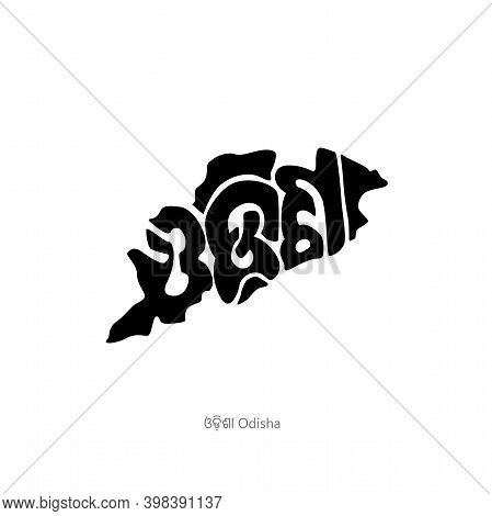 Odisha Written In Odisha Language In Map Shape. Odisha Typography Map.