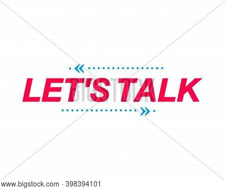 Lets Talk Labels. Speech Bubbles And Marketing Sticker.
