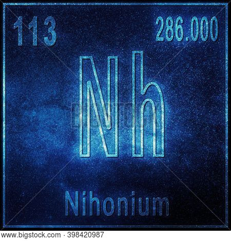 Nihonium Chemical Element, Sign With Atomic Number And Atomic Weight, Periodic Table Element 